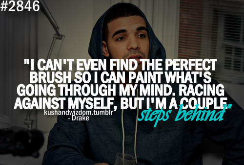 Drake Weed Quotes Tumblr