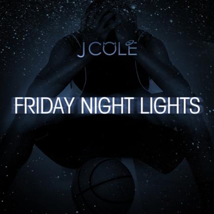 Friday Night Lights J Cole Lyrics