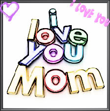 I Love You Mom Pictures