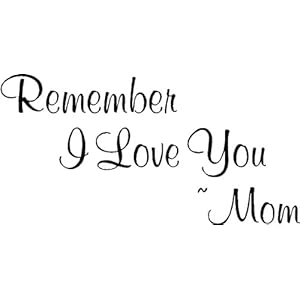 I Love You Mom Quotes And Sayings