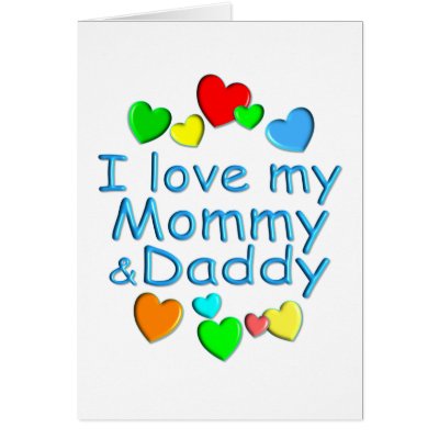 I Love You Mommy And Daddy