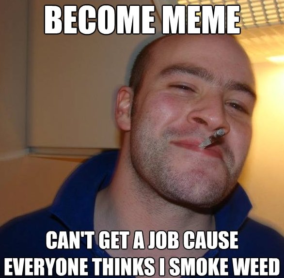 Weed Smokers Meme